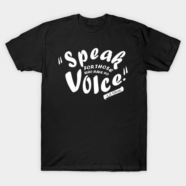 Speak For Those Who Have No Voice Shirts T-Shirt by PremiumTee